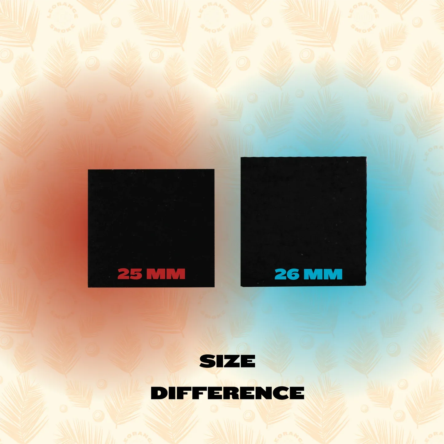 Two black squares labeled '25 MM' and '26 MM' on a textured background with 'SIZE DIFFERENCE' text.