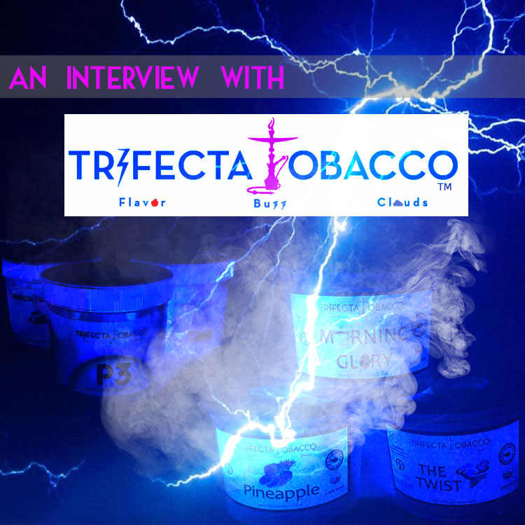 The Trifecta Interview - Trifecta Tobacco
