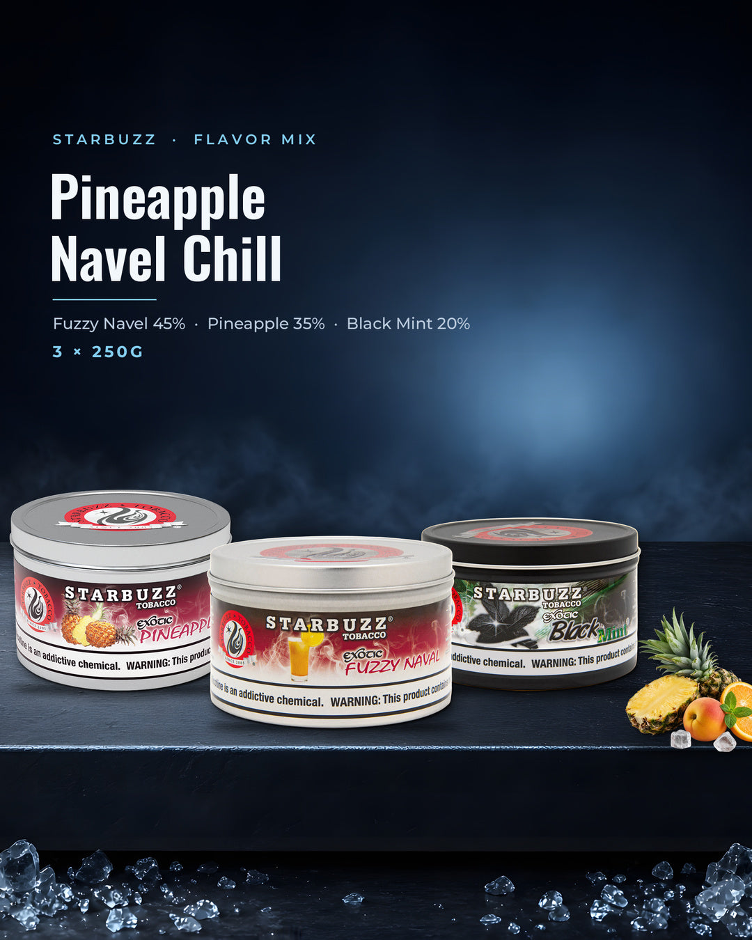 Starbuzz Flavor Mix Pineapple Navel Chill — Fuzzy Navel, Pineapple and Bold Black Mint 250G tins, portrait tile